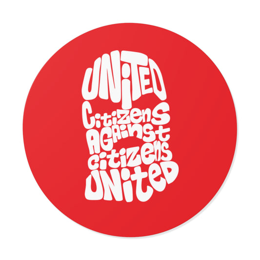 Citoyens unis contre citoyens unis – Autocollants ronds en vinyle