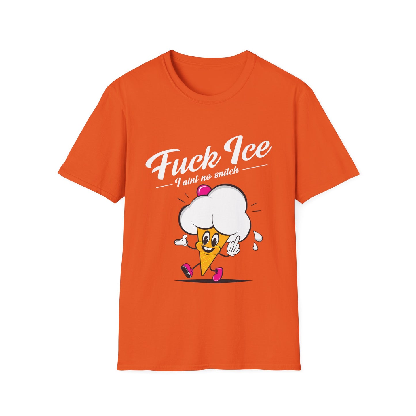 Fuck ICE I Ain't No Snitch – Immigrant Rights & Democracy T-Shirt