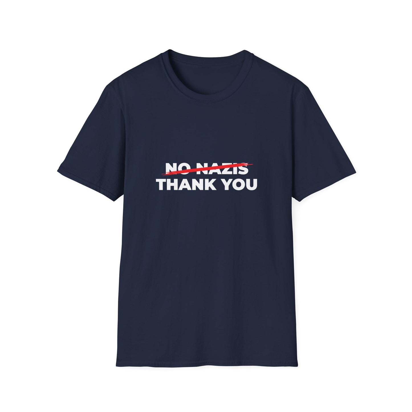 Nazis No Thanks – Anti-Fascist & Anti-Hate Protest T-Shirt