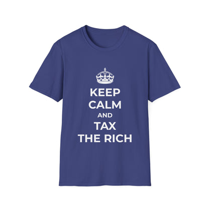 Keep Calm And Tax The Rich T-Shirt