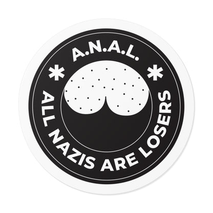 Tous les nazis sont des perdants ANAL - Autocollants ronds en vinyle