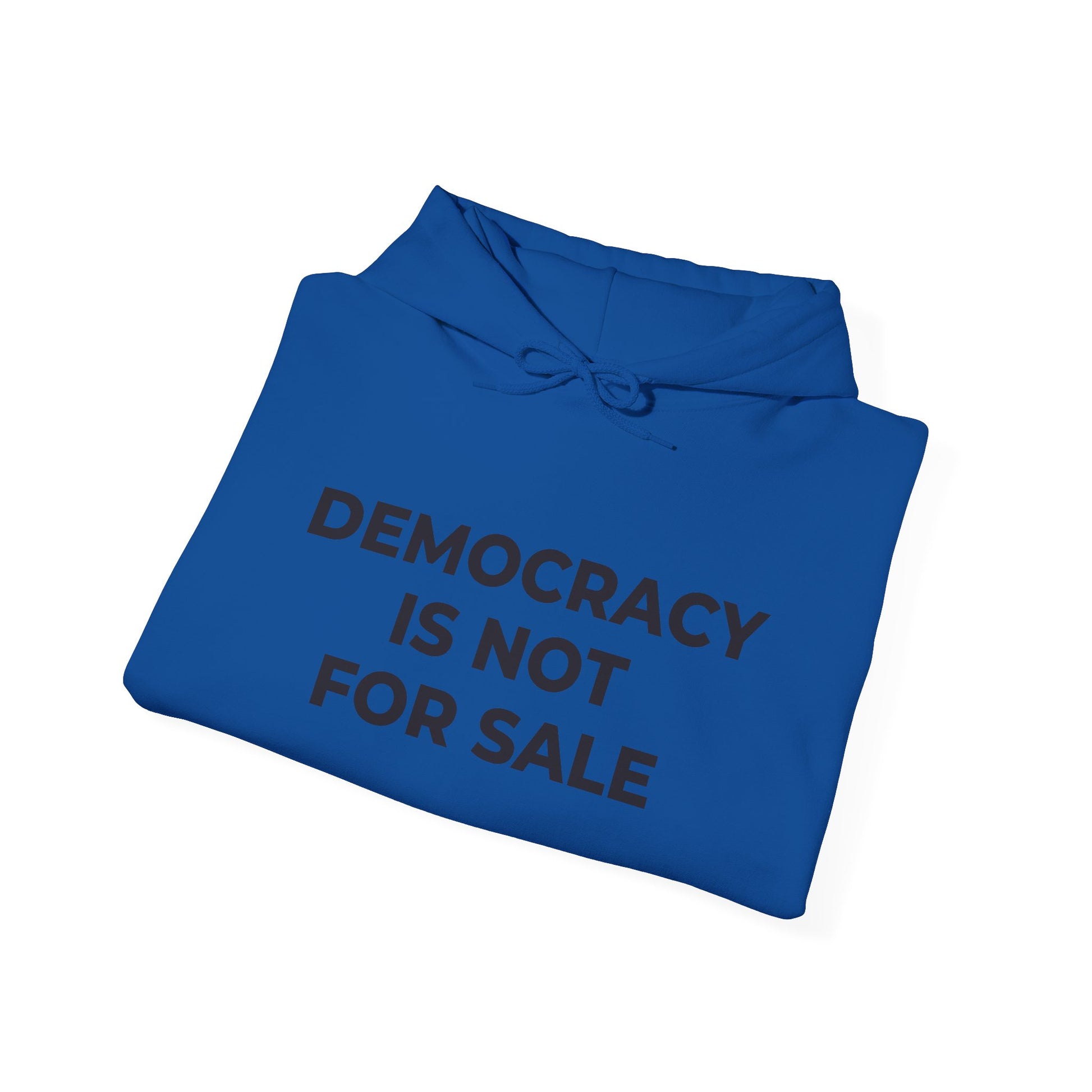 Hoodie - Democracy Is Not For Sale - Free Oppression