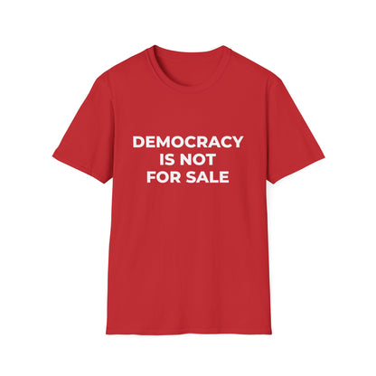 La démocratie n'est pas à vendre - T-shirt