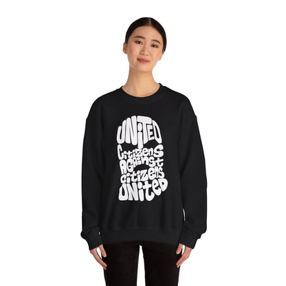 United Citizens Against Citizens United - Sweatshirt