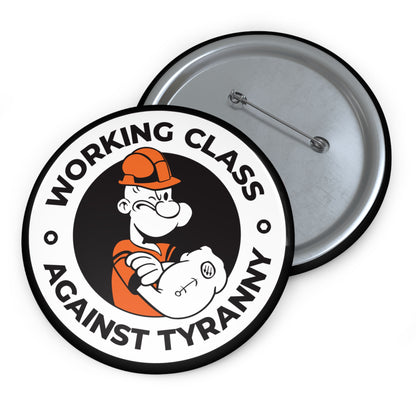 Working Class Against Tyranny – Pin Button