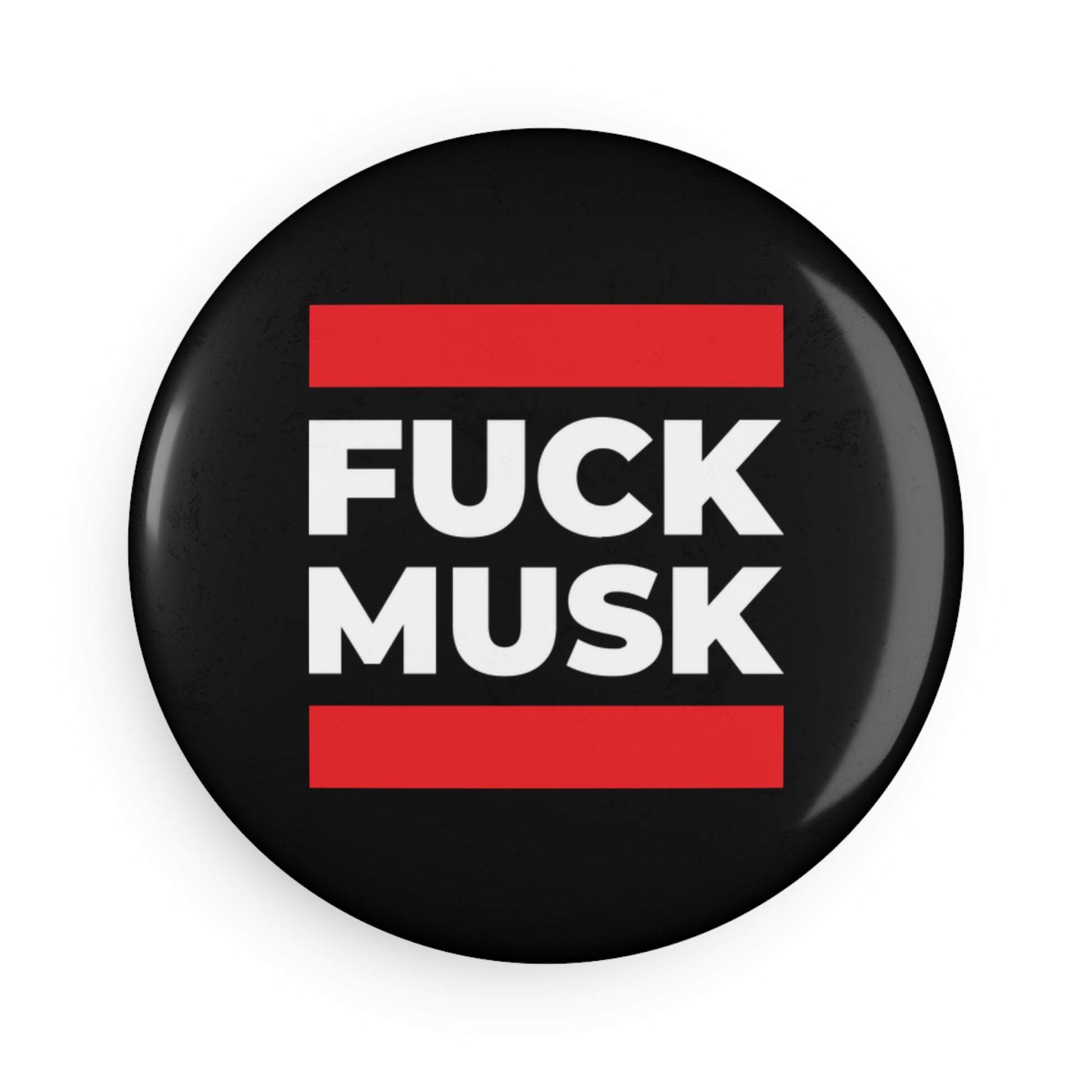 Fuck Musk - Round Button Magnet - 1 & 10 pcs - Free Oppression