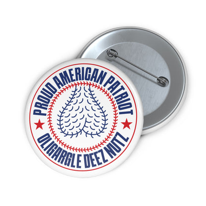 Proud American Patriot Oligargle Deez Nutz Pin Button