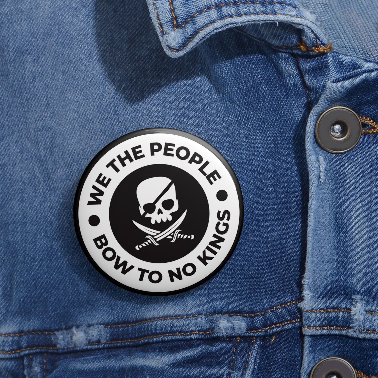 We The People Bow To No Kings - Pin Buttons