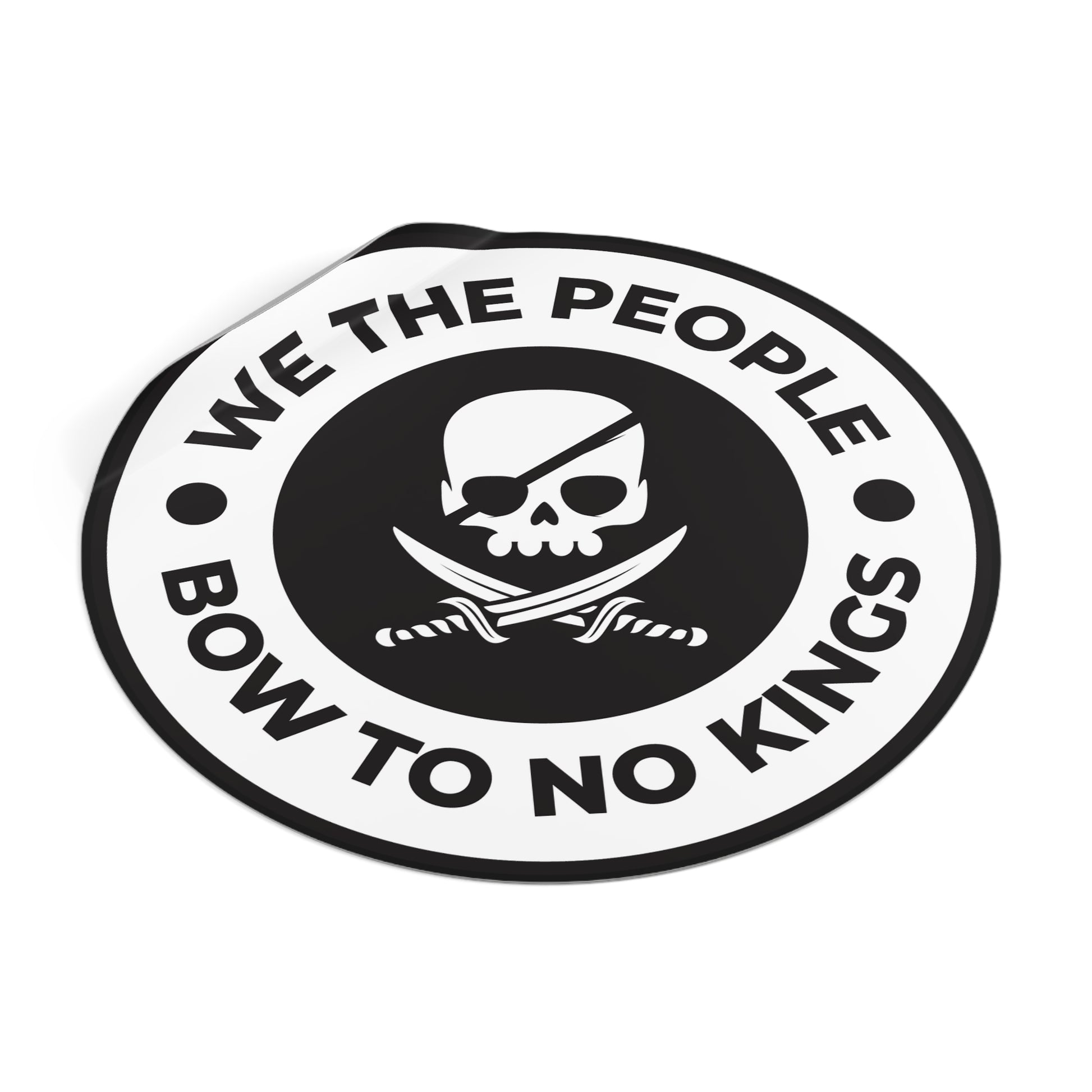 We The People Bow To No Kings – Round Vinyl Sticker