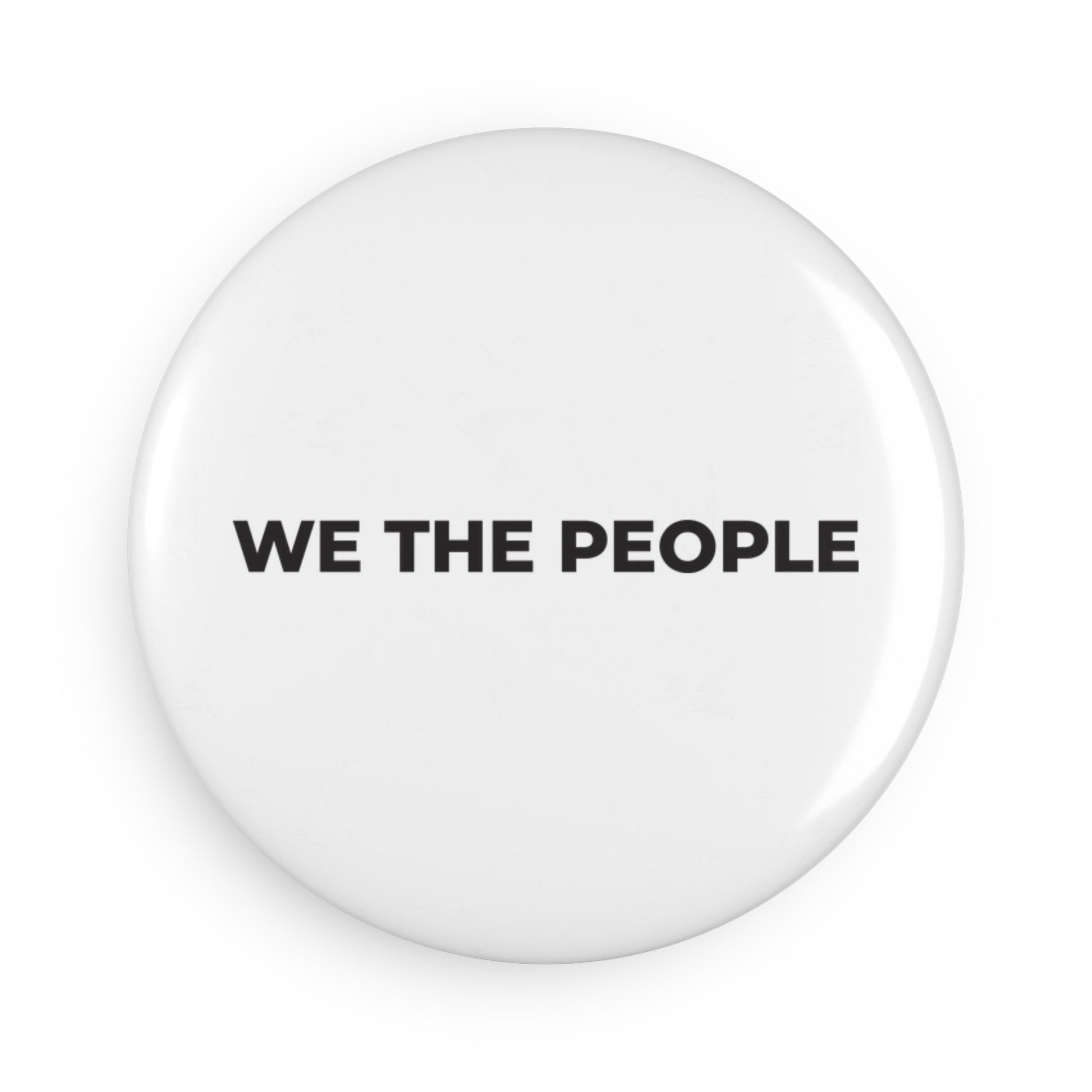 Round Button Magnet - We The People - Free Oppression