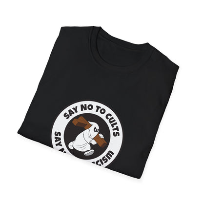 Say No to Cults – Anti-Fascism Satire T-Shirt