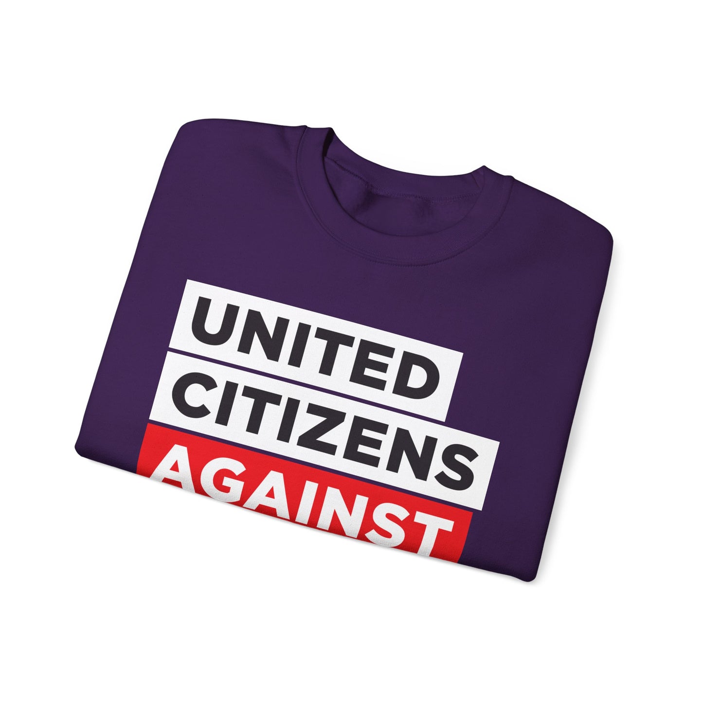 United Citizens Against Citizens United - Sweatshirt