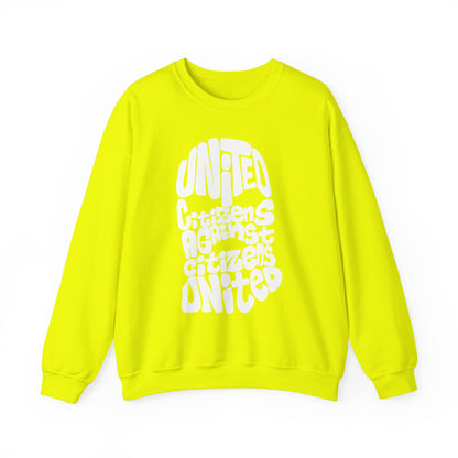 United Citizens Against Citizens United - Sweatshirt