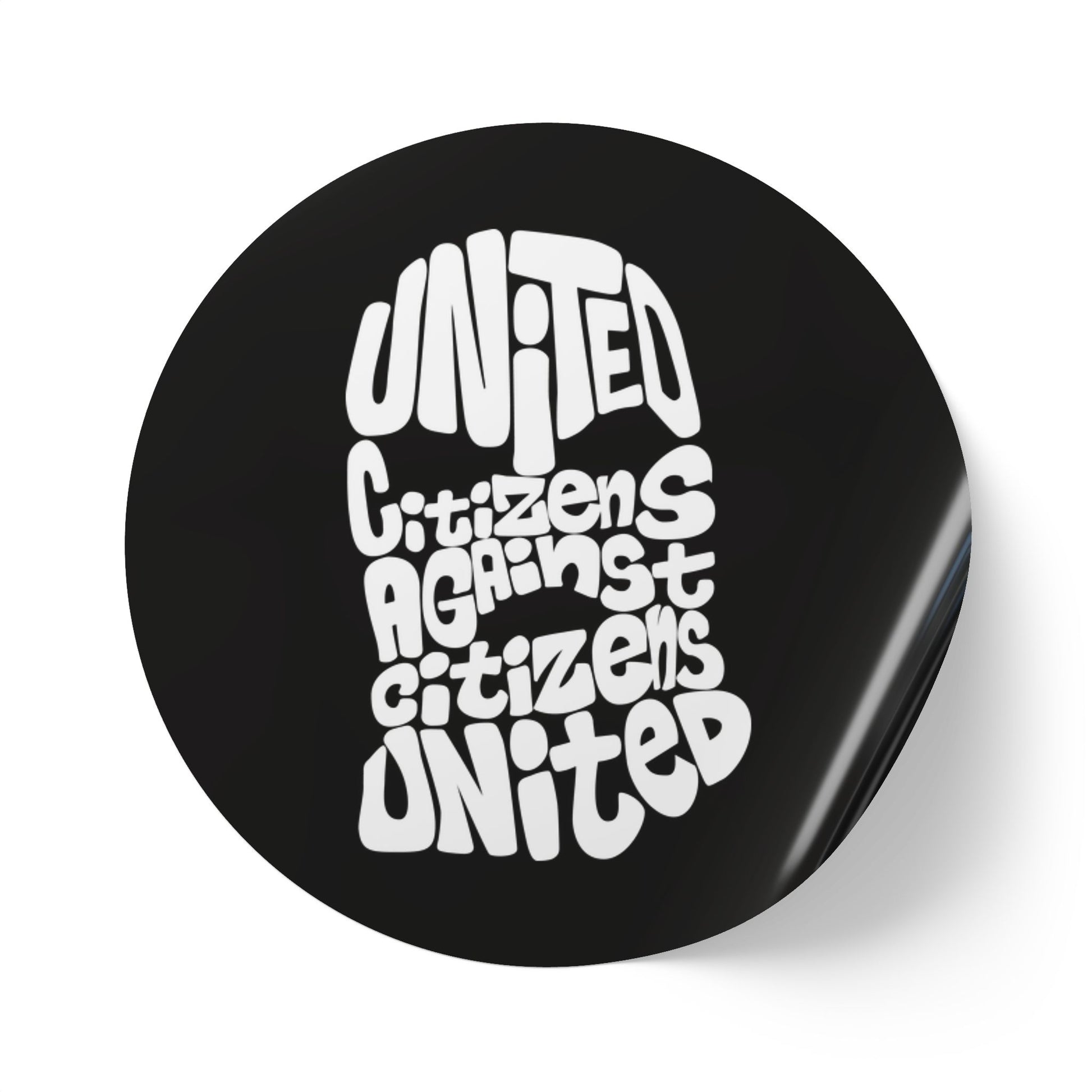 United Citizens Against Citizens United – Round Sticker Label Rolls - Anti Trump No Kings Protest Decal