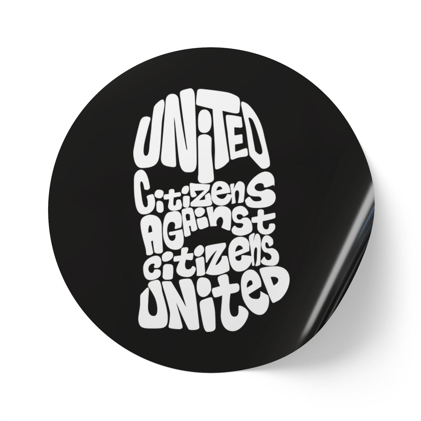 United Citizens Against Citizens United – Round Sticker Label Rolls - Anti Trump No Kings Protest Decal