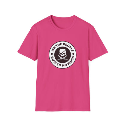 Free Oppression - Tshirt - We The People Bow To No Kings - Heliconia