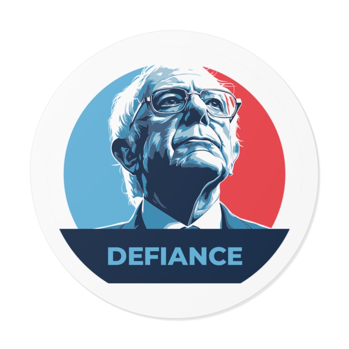 Free Oppression - Stickers - Bernie Sanders Defiance – Round Vinyl Sticker