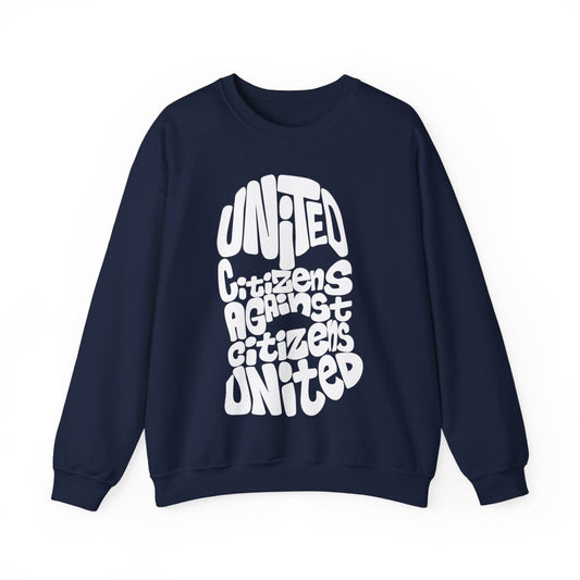 Free Oppression - Sweatshirt - Citizens Against Citizens United – Democracy Reform Activist Sweatshirt