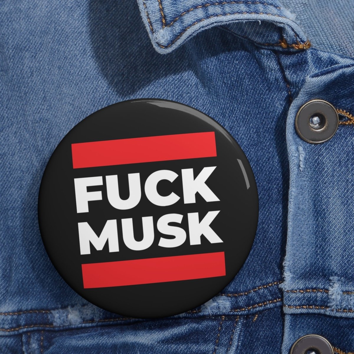 Free Oppression - Accessories - Fuck Musk - Pin Buttons