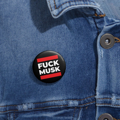 Free Oppression - Accessories - Fuck Musk - Pin Buttons