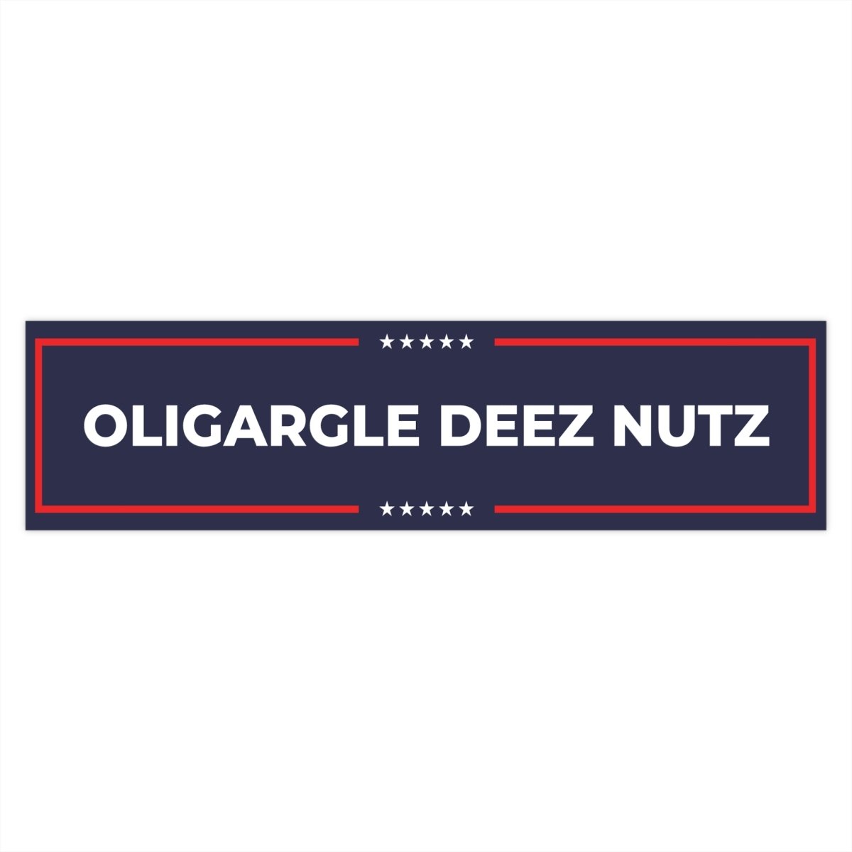 Free Oppression - Bumper Sticker - Oligargle Deez Nutz – Bumper Sticker