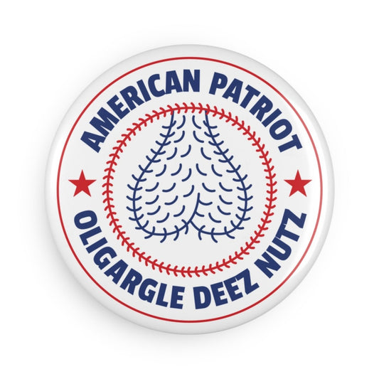 Free Oppression - Home Decor - American Patriot Oligargle Deez Nutz - Round Button Magnet