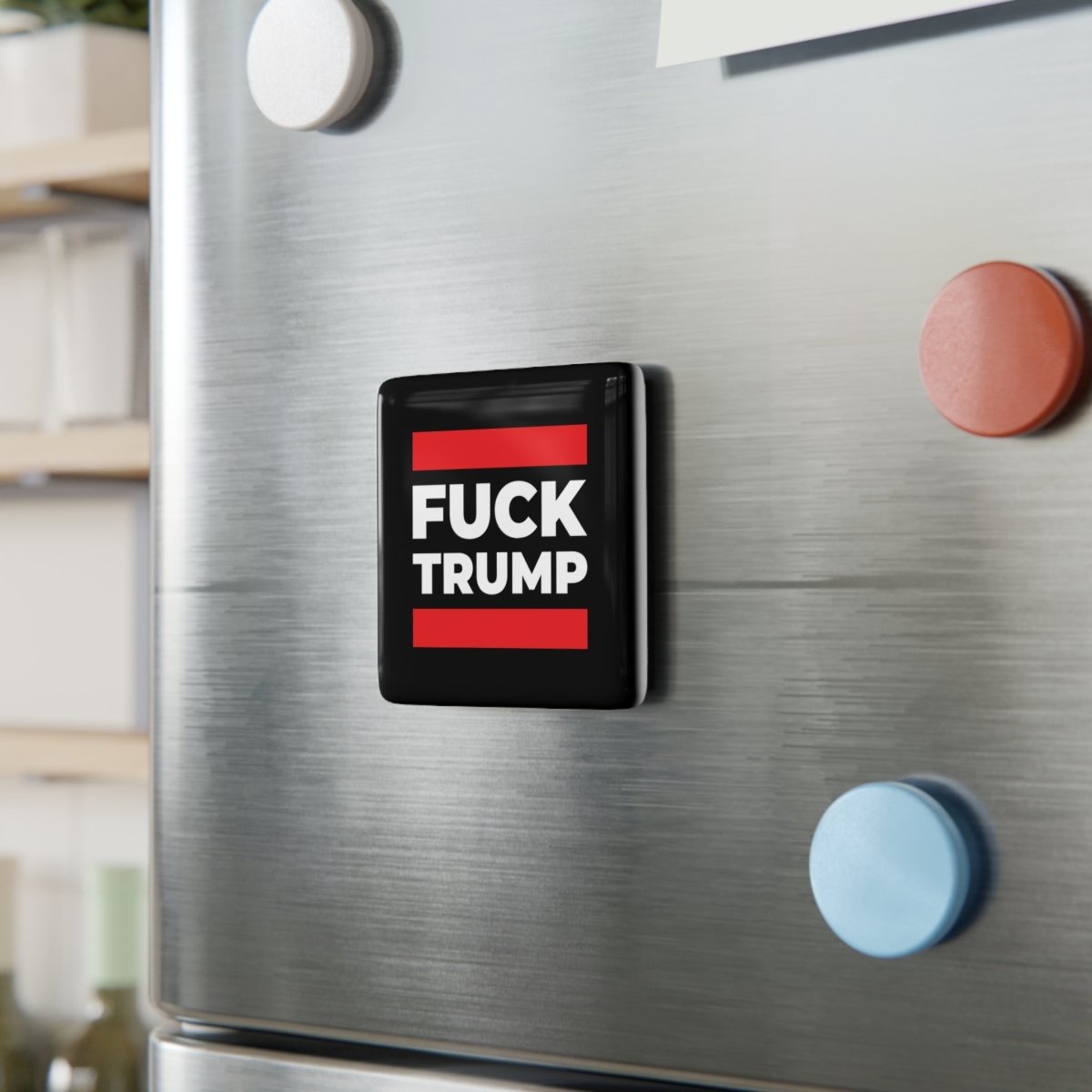 Free Oppression - Home Decor - Fuck Trump - Porcelain Magnet