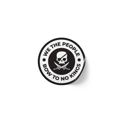 Free Oppression - Paper products - We The People Bow To No Kings – Round Sticker Roll
