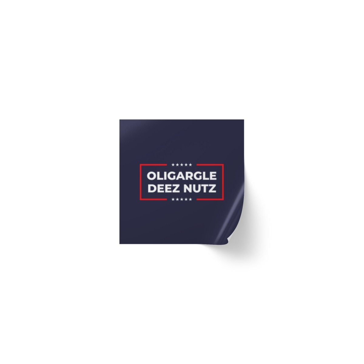 Free Oppression - Sticker Roll - Oligargle Deez Nutz - Square Vinyl Sticker Roll — Anti Trump Protest "No Kings" Antifascist Decals