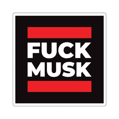 Free Oppression - Stickers - Fuck Musk – Square Vinyl Sticker
