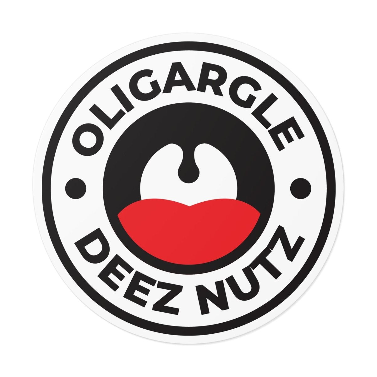 Free Oppression - Stickers - Oligargle Deez Nutz – Round Vinyl Sticker