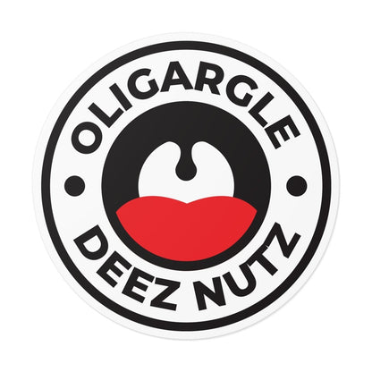 Free Oppression - Stickers - Oligargle Deez Nutz – Round Vinyl Sticker