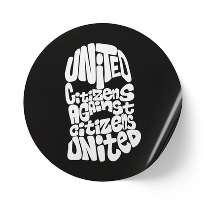 Free Oppression - Stickers - United Citizens Against Citizens United – Round Vinyl Sticker