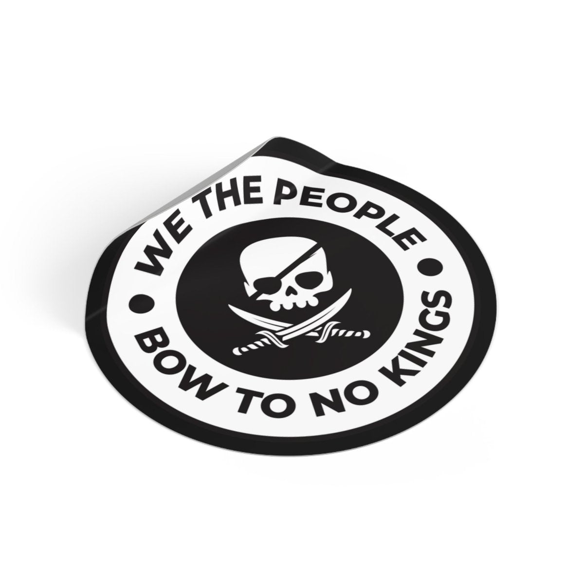Free Oppression - Stickers - We The People Bow To No Kings – Round Vinyl Sticker