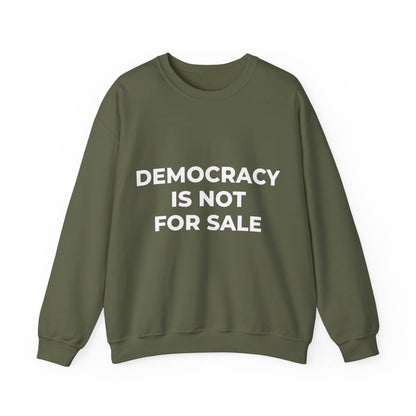 Free Oppression - Sweatshirt - Democracy Is Not For Sale – Anti - Corruption Sweatshirt