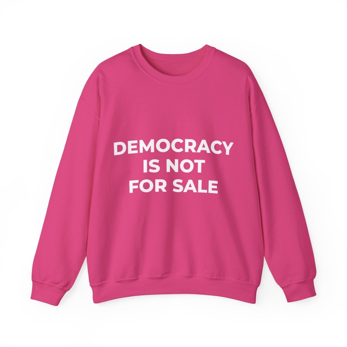 Free Oppression - Sweatshirt - Democracy Is Not For Sale – Anti - Corruption Sweatshirt