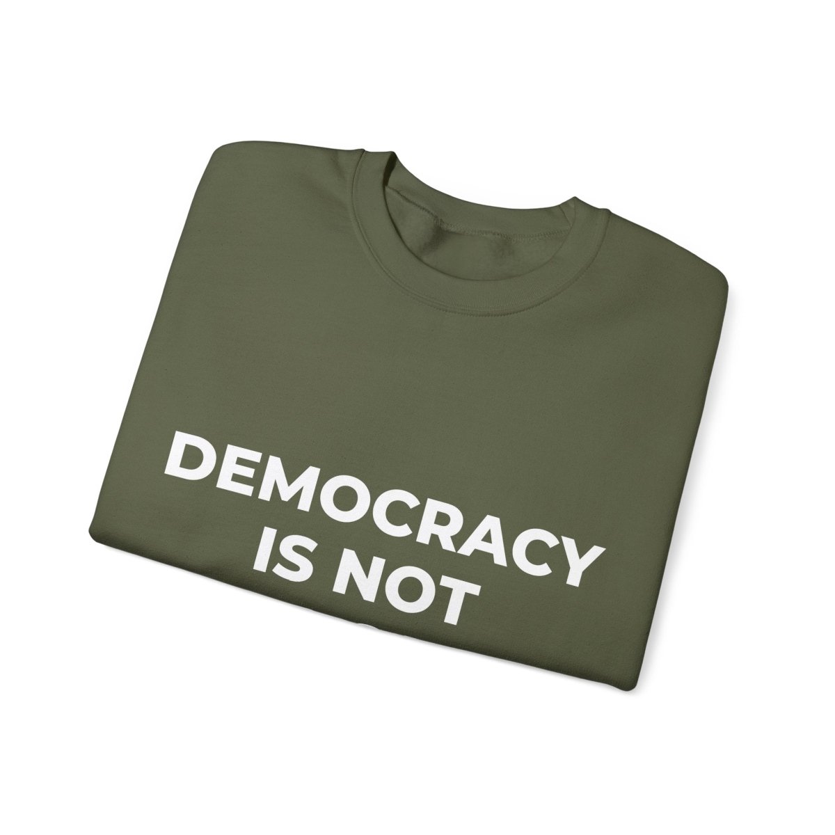 Free Oppression - Sweatshirt - Democracy Is Not For Sale – Anti - Corruption Sweatshirt