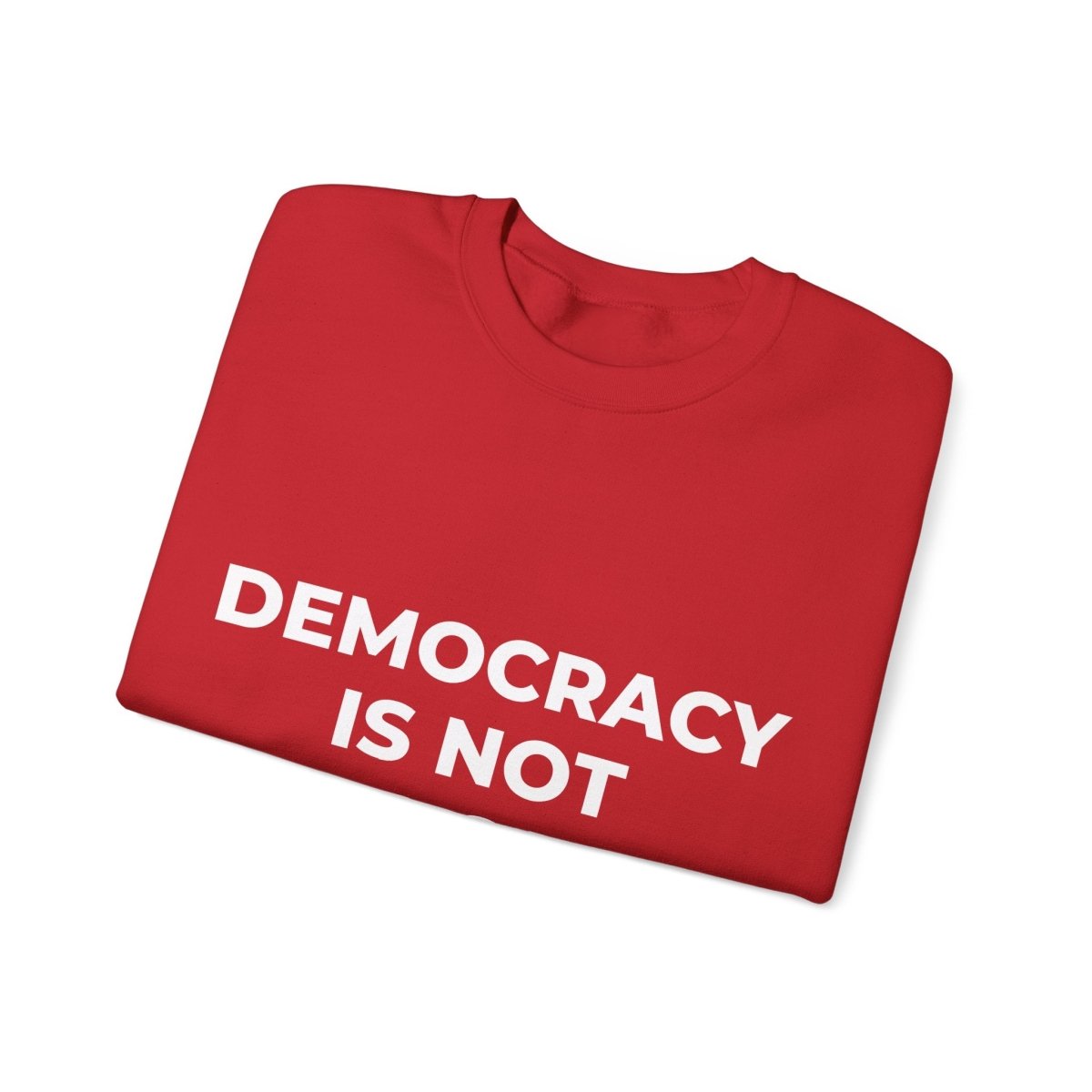 Free Oppression - Sweatshirt - Democracy Is Not For Sale – Anti - Corruption Sweatshirt
