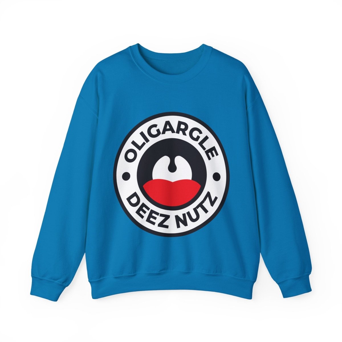 Free Oppression - Sweatshirt - Oligargle Deez Nutz – Anti - Oligarchy Protest Sweatshirt