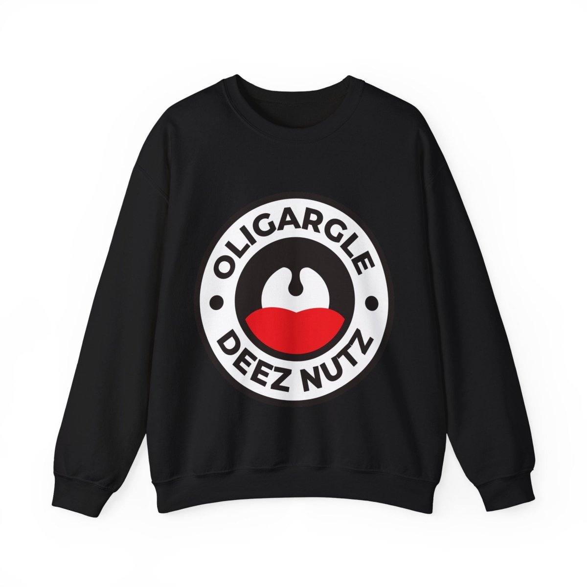 Free Oppression - Sweatshirt - Oligargle Deez Nutz – Anti - Oligarchy Protest Sweatshirt