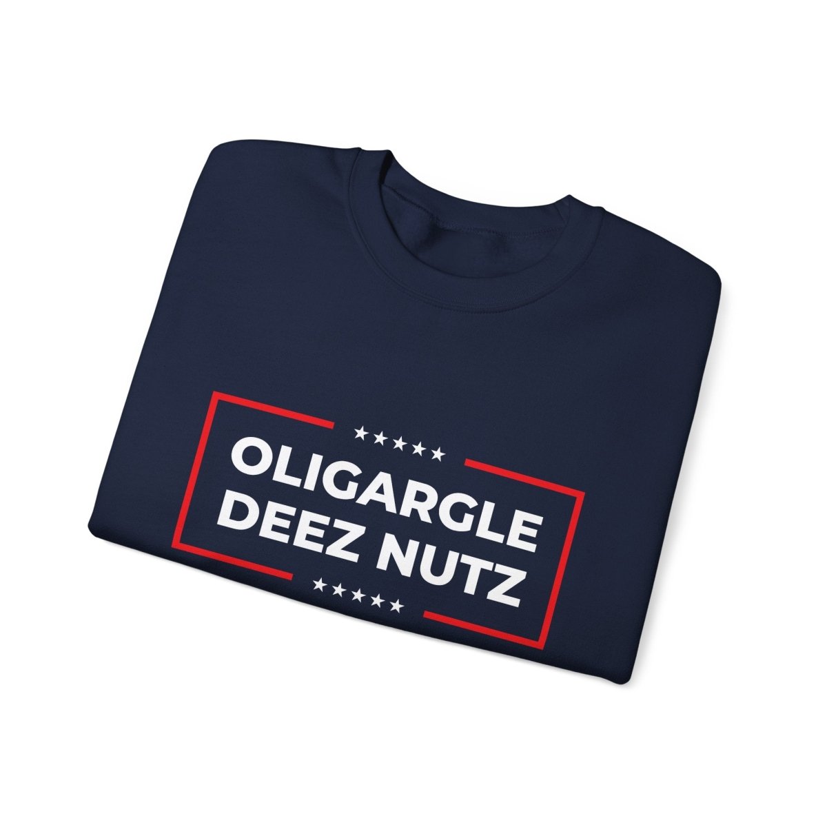 Free Oppression - Sweatshirt - Oligargle Deez Nutz – Anti - Oligarchy Satire Sweatshirt