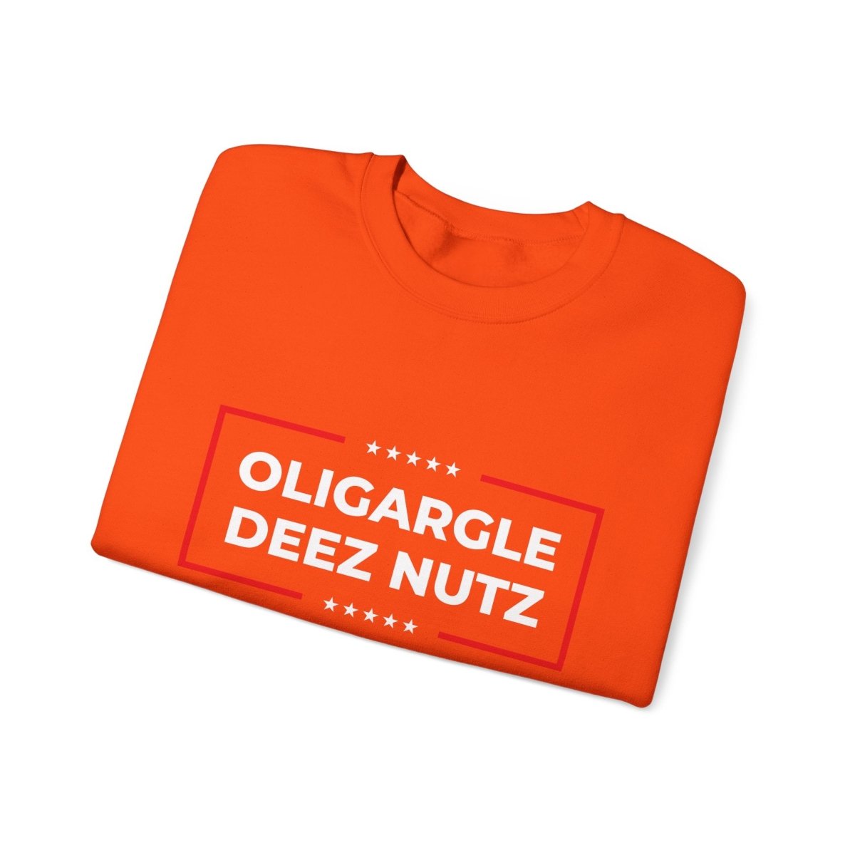 Free Oppression - Sweatshirt - Oligargle Deez Nutz – Anti - Oligarchy Satire Sweatshirt