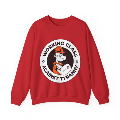Free Oppression - Sweatshirt - Working Class Against Tyranny — Union Labor Solidarity Sweatshirt