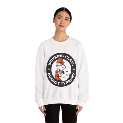 Free Oppression - Sweatshirt - Working Class Against Tyranny — Union Labor Solidarity Sweatshirt