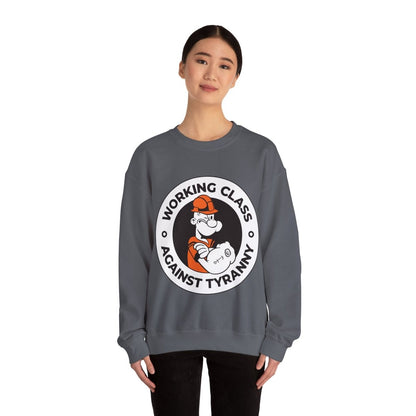 Free Oppression - Sweatshirt - Working Class Against Tyranny — Union Labor Solidarity Sweatshirt