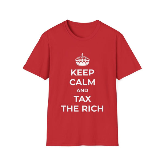 Free Oppression - T-Shirt - Keep Calm and Tax the Rich – Anti - Oligarchy T-Shirt