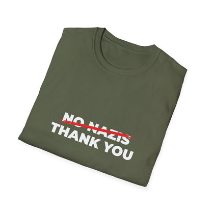 Free Oppression - T-Shirt - Nazis No Thanks – Anti - Fascist & Anti - Hate Protest T-Shirt