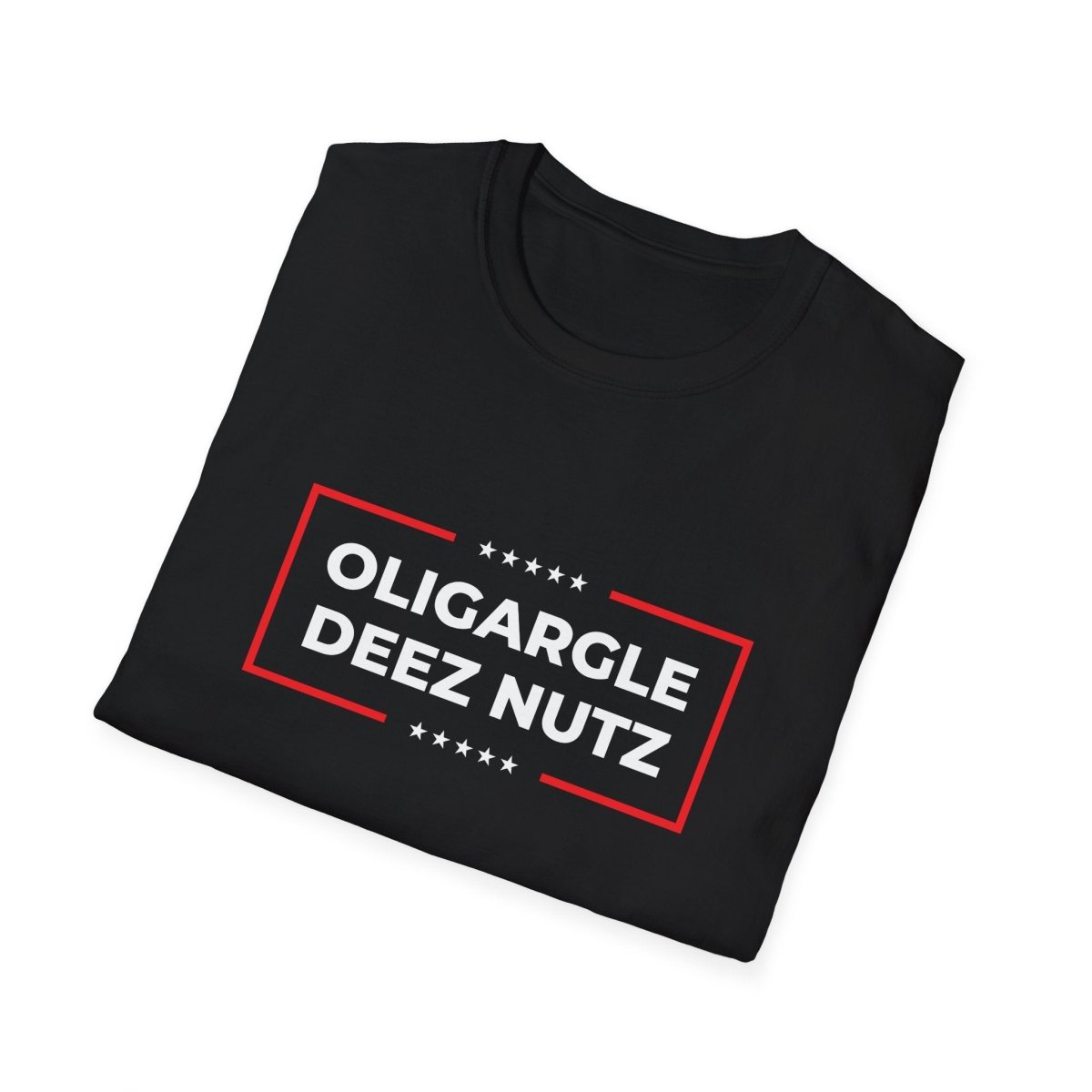 Free Oppression - T-Shirt - Oligargle Deez Nutz – Anti - Oligarchy T-Shirt