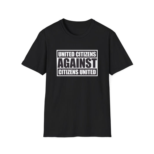 Free Oppression - T-Shirt - United Against Citizens United – Democracy & Reform T-Shirt