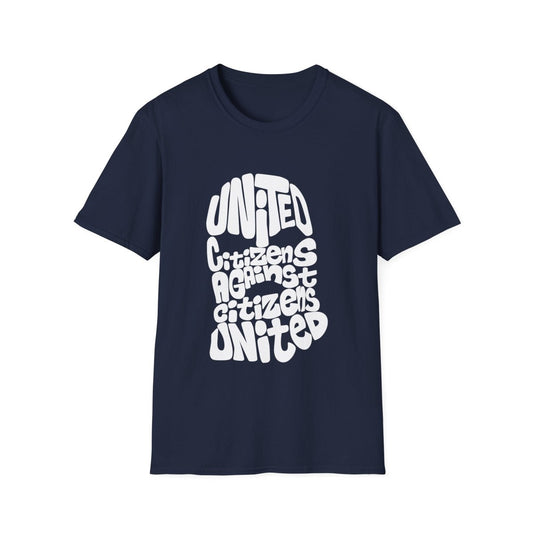 Free Oppression - T-Shirt - United Against Citizens United – Democracy Reform T-Shirt